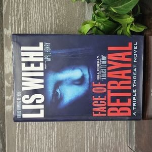 Face of betrayal by Lisa wiehl a triple threat novel